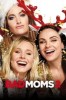 Bad Moms 2