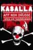 Kasalla: Aff noh drusse - Open-Air Tanzbrunnen