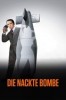 Die nackte Bombe