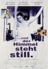 ...und der Himmel steht still