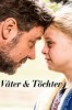 Väter und Töchter - Ein ganzes Leben