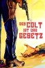 Der Colt ist das Gesetz