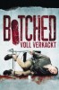 Botched - Voll verkackt