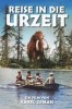 Reise in die Urwelt