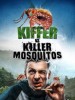 Kiffer vs. Killer Mosquitos