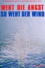 Weht die Angst, so weht der Wind