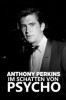 Anthony Perkins - Im Schatten von 