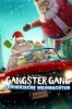 Die Gangster Gang: Schurkische Weihnachten