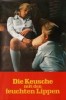 Die Keusche mit den feuchten Lippen