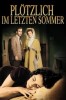 Plötzlich im letzten Sommer