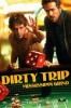 Dirty Trip - Ein dreckiger Trip