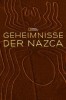 The Last Secrets of the Nasca