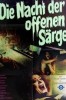 Die Nacht der offenen Särge