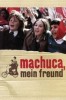 Machuca, mein Freund