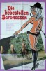 Die liebestollen Baronessen