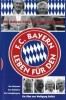 Leben für den FC Bayern