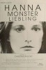 Hanna Monster, Liebling