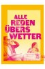 Alle reden übers Wetter