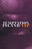 Temptation Island VIP