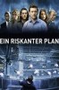 Ein riskanter Plan