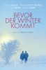 Bevor der Winter kommt