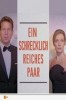 Ein schrecklich reiches Paar