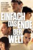 Einfach das Ende der Welt