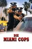 Die Miami Cops