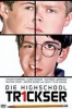 Die Highschool Trickser