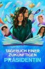 Tagebuch einer zukünftigen Präsidentin