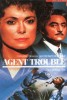 Agent Trouble - Mord aus Versehen