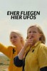 Eher fliegen hier UFOs