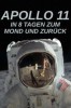 Apollo 11 - In 8 Tagen zum Mond und zurück