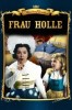 Frau Holle - Das Märchen von Goldmarie und Pechmarie