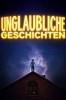 Unglaubliche Geschichten