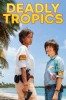 Deadly Tropics