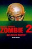 Zombie 2 - Das letzte Kapitel