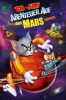 Tom & Jerry - Abenteuer auf dem Mars
