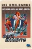 Die BMX-Bande