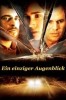 Ein einziger Augenblick