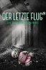 Der letzte Flug - Ein deutsches Geheimnis