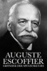 Auguste Escoffier. König der Haute-Cuisine