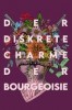 Der diskrete Charme der Bourgeoisie