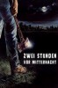 Zwei Stunden vor Mitternacht