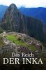 Das Reich der Inka - Spurensuche in den Anden