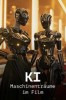 KI: Maschinenträume im Film