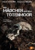 Das Mädchen aus dem Totenmoor