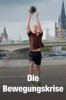 Die Bewegungskrise - Wie wir vom Sofa runterkommen