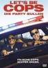 Let's be Cops - Die Party Bullen