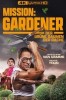 Mission: Gardener - Der grüne Daumen der Rache
